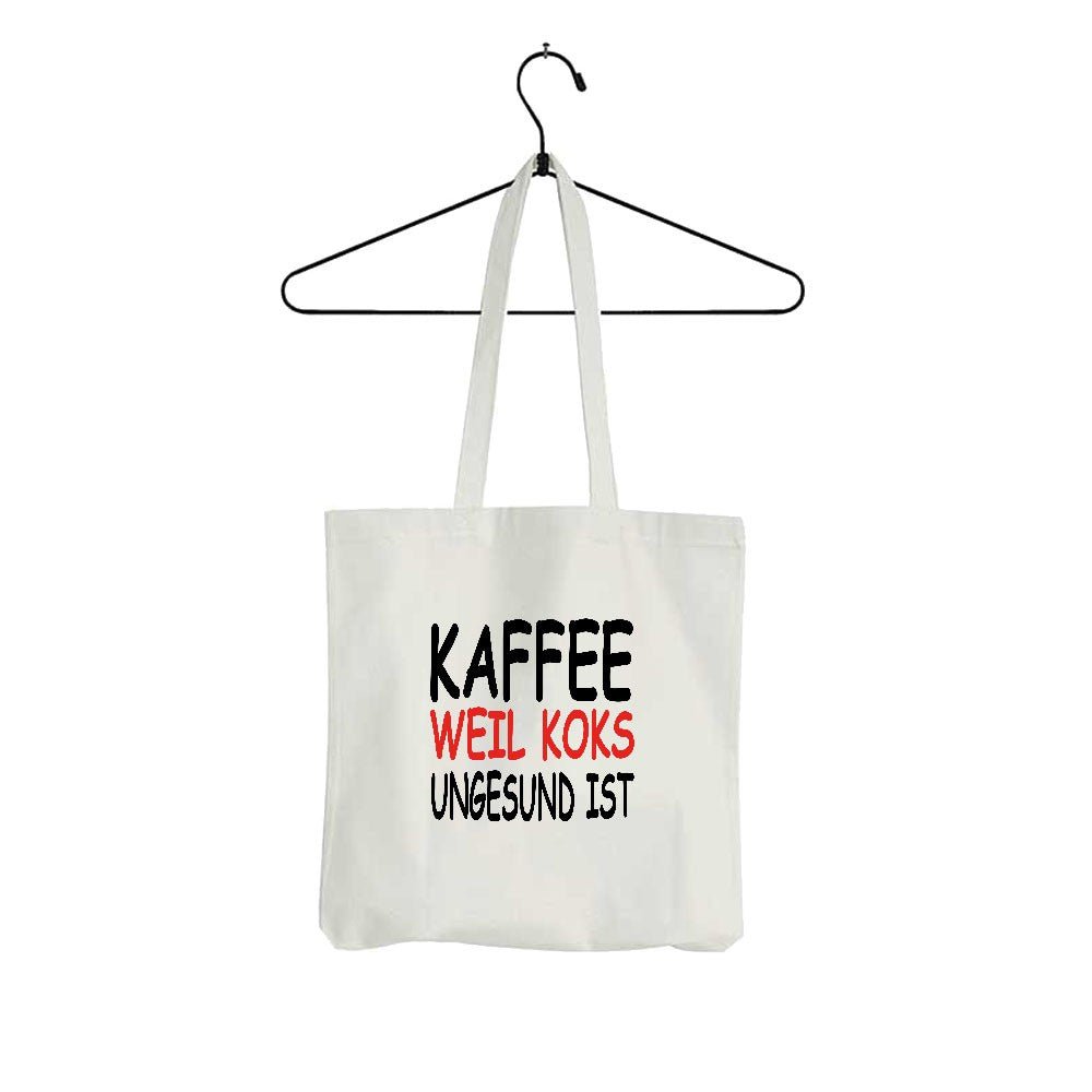 Tasche Kaffee weil Koks ungesund ist - Schwarzer - Kaffee