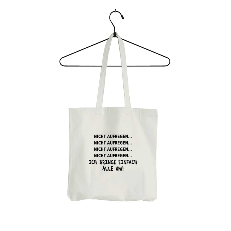 Tasche Nicht aufregen