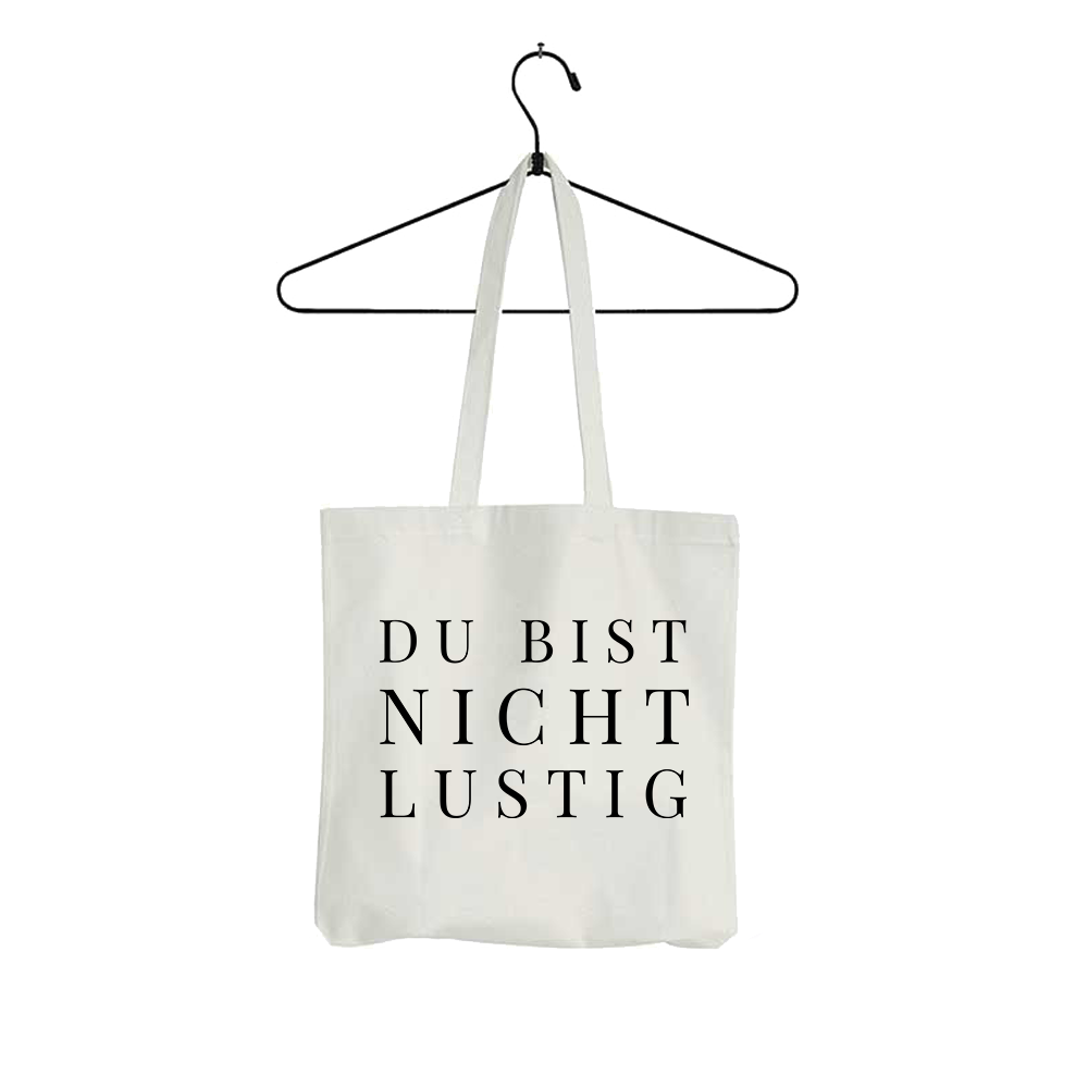 Tasche Du bist nicht lustig