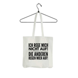 Tasche Ich rege mich nicht auf
