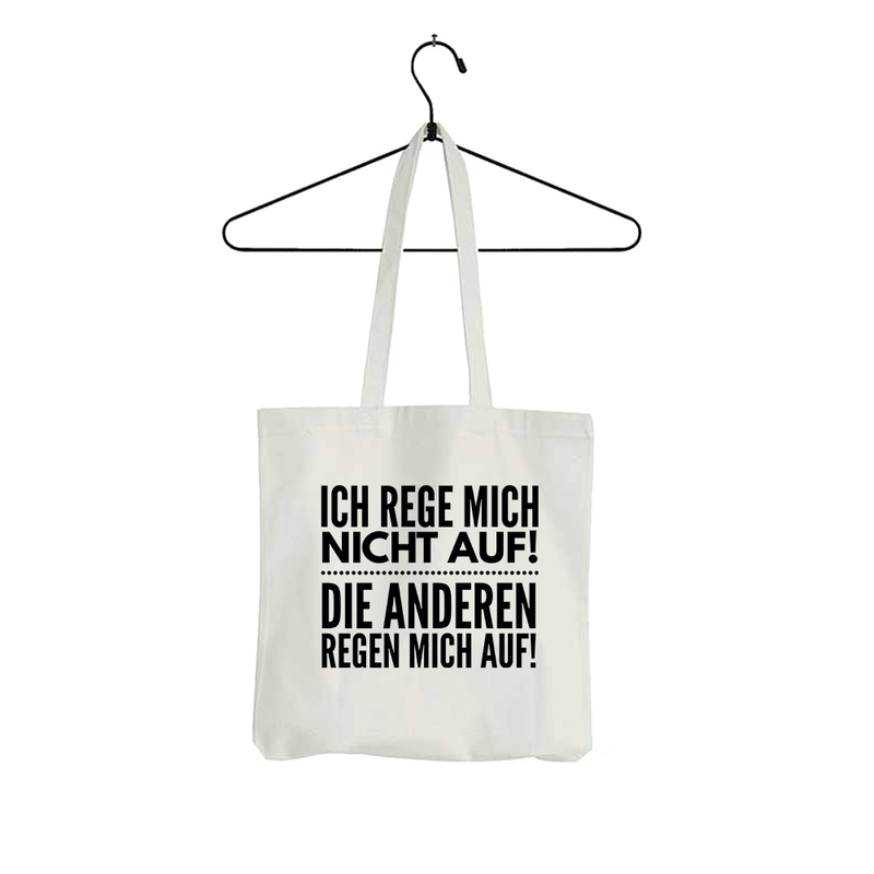 Tasche Ich rege mich nicht auf