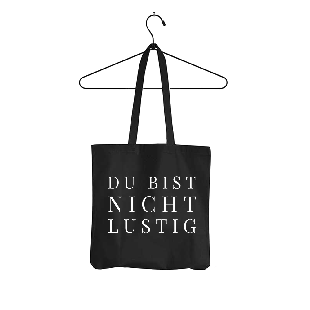 Tasche Du bist nicht lustig