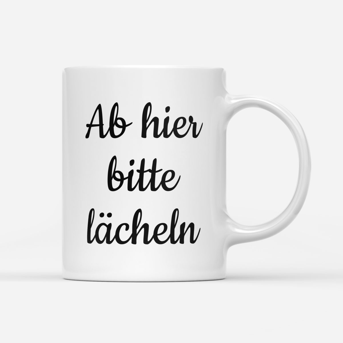 Tasse Ab hier bitte lächeln - Schwarzer - Kaffee