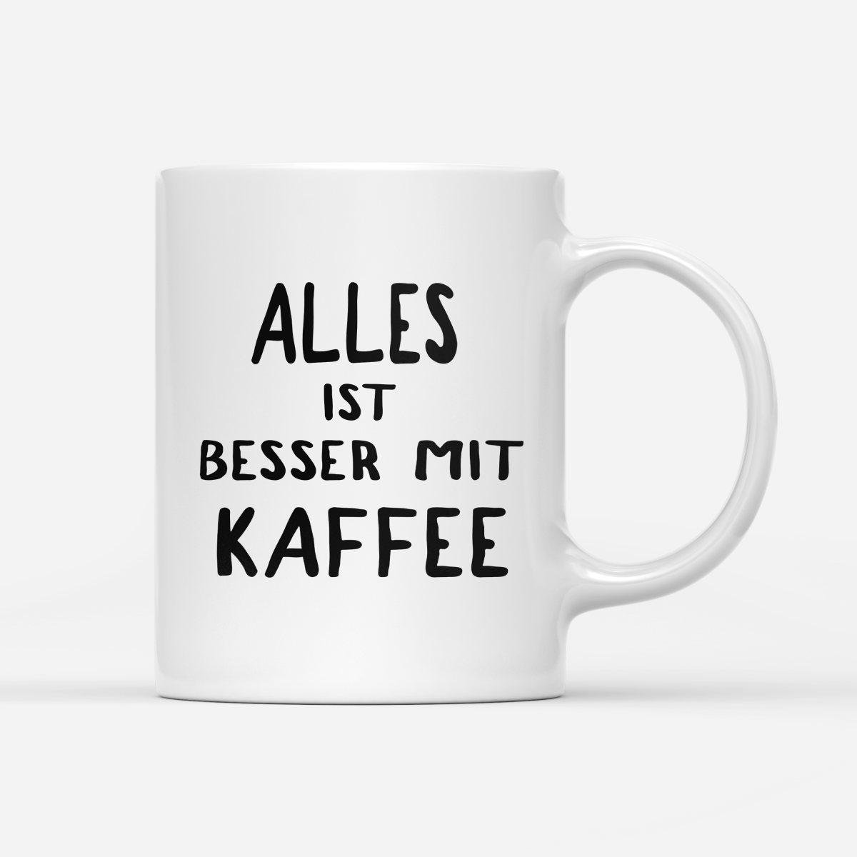 Tasse alles ist besser mit kaffee - Schwarzer - Kaffee