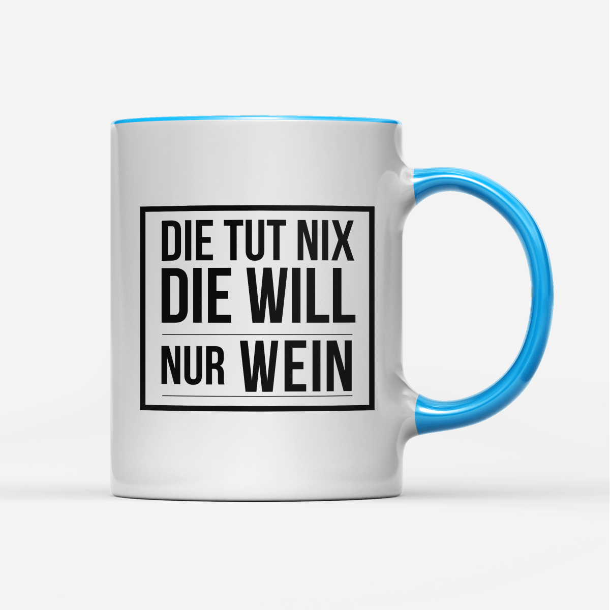 Tasse Die tut nix die will nur Wein - Schwarzer - Kaffee