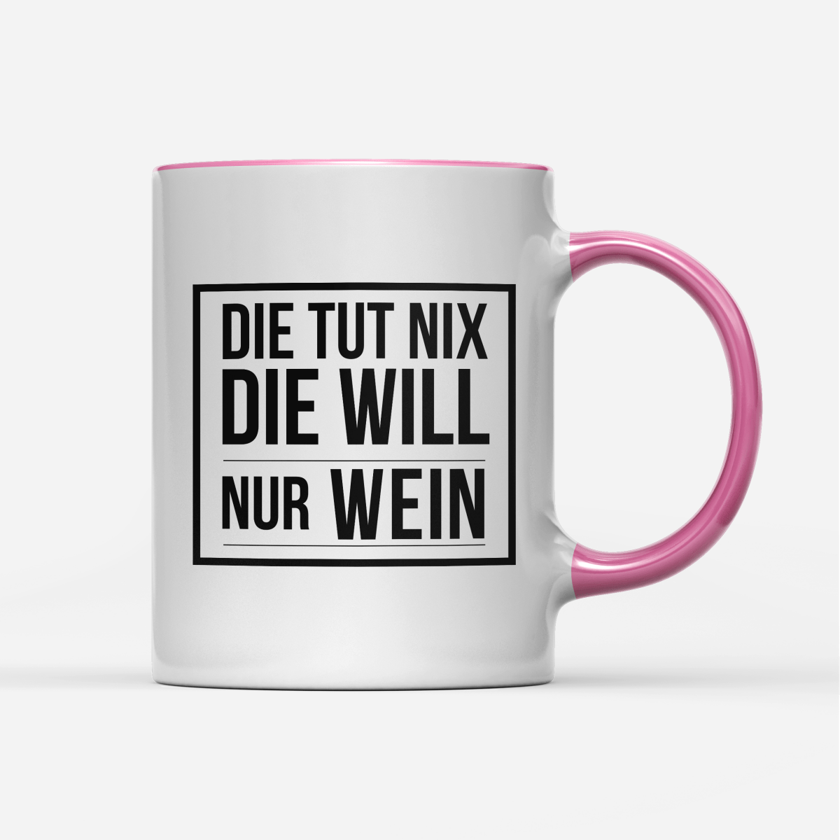 Tasse Die tut nix die will nur Wein - Schwarzer - Kaffee
