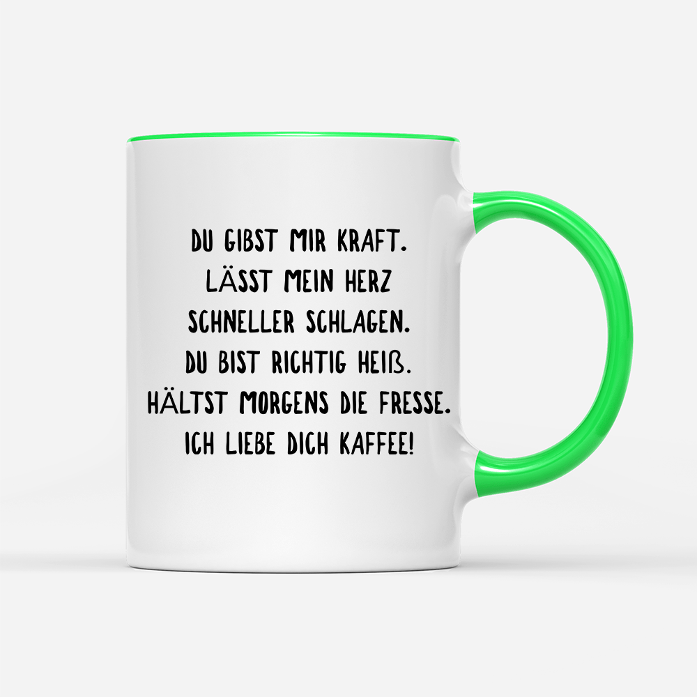 Tasse Du gibst mir Kraft - Schwarzer - Kaffee