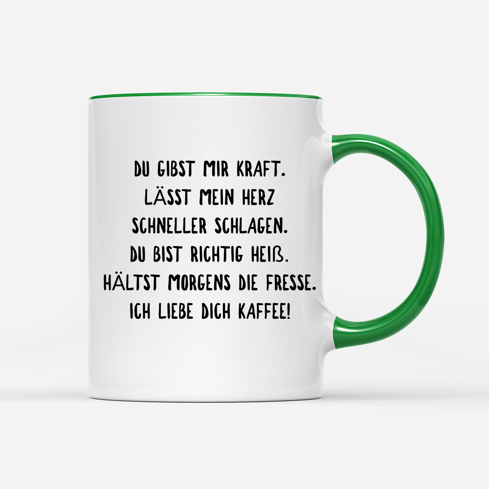 Tasse Du gibst mir Kraft - Schwarzer - Kaffee