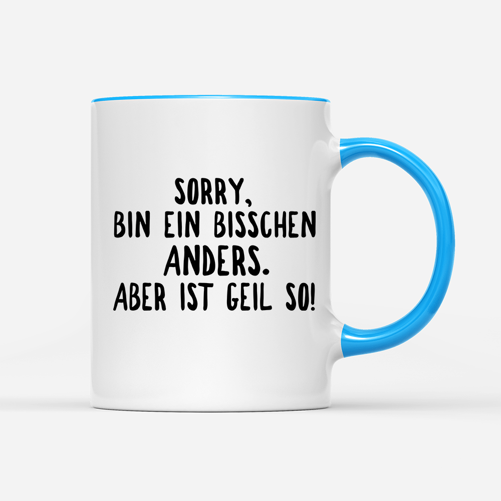 Tasse Ein bisschen anders - Schwarzer - Kaffee