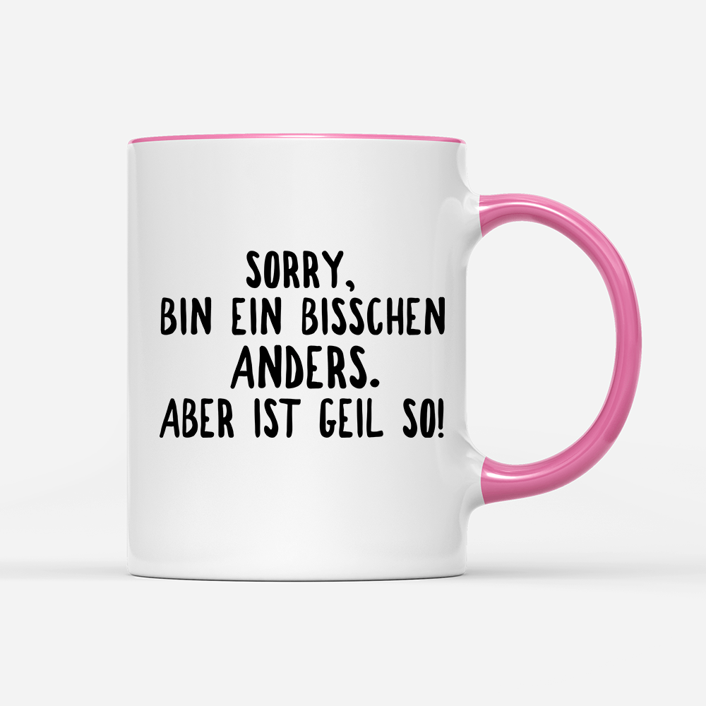 Tasse Ein bisschen anders - Schwarzer - Kaffee