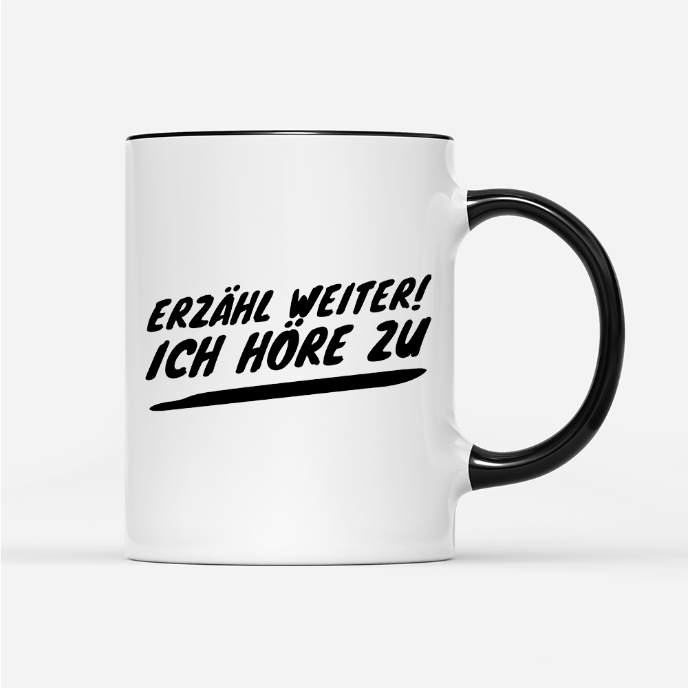 Tasse Erzähl weiter - Schwarzer - Kaffee