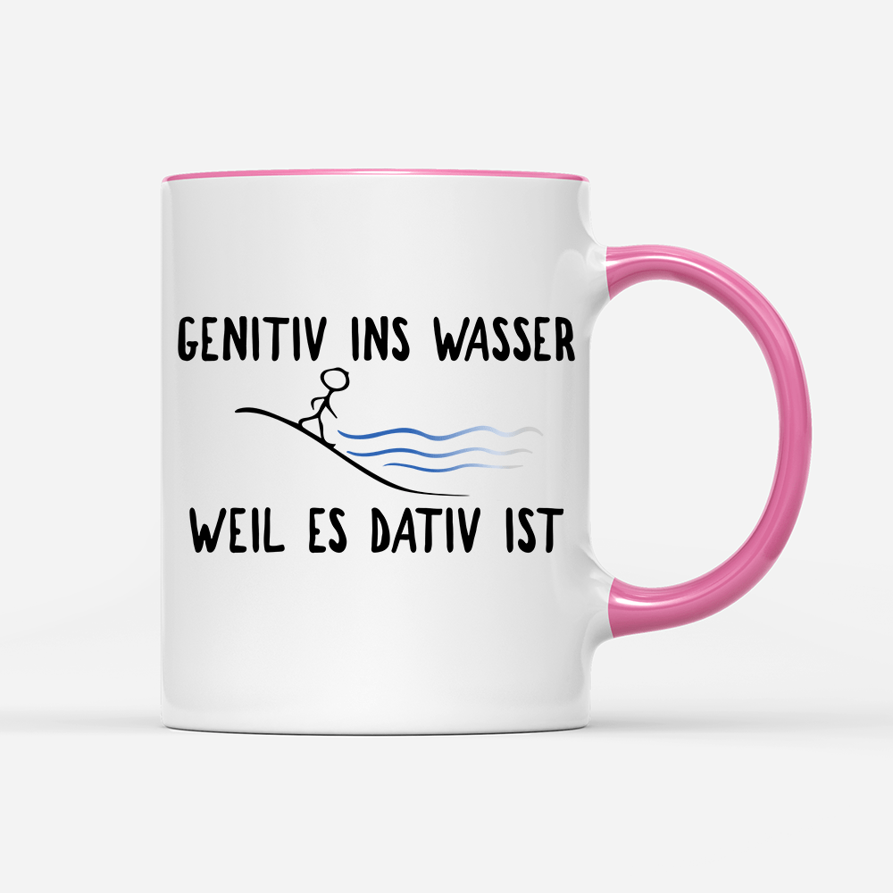 Tasse Genitiv ins Wasser weil es Dativ ist - Schwarzer - Kaffee