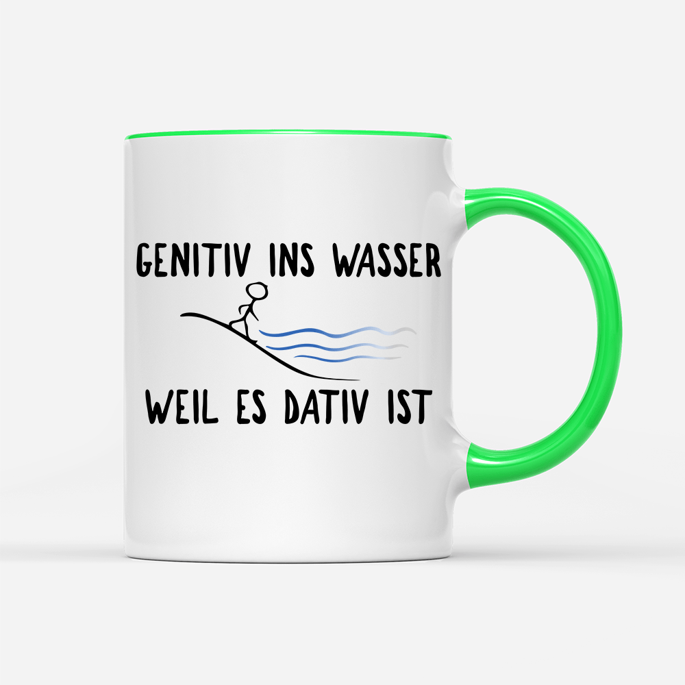 Tasse Genitiv ins Wasser weil es Dativ ist - Schwarzer - Kaffee