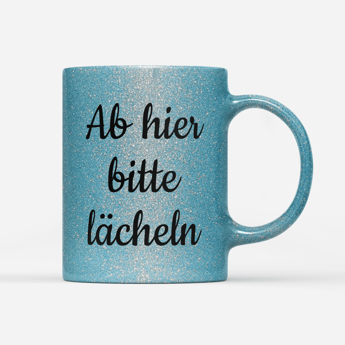 Tasse Glitzer Edition Ab hier bitte lächeln - Schwarzer - Kaffee