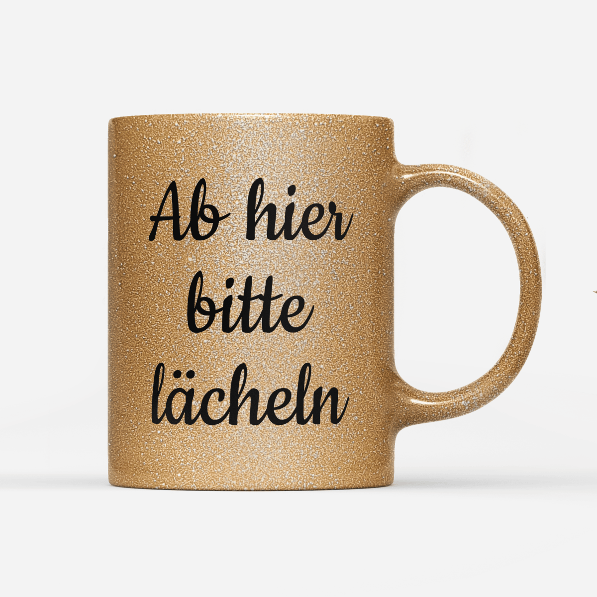 Tasse Glitzer Edition Ab hier bitte lächeln - Schwarzer - Kaffee