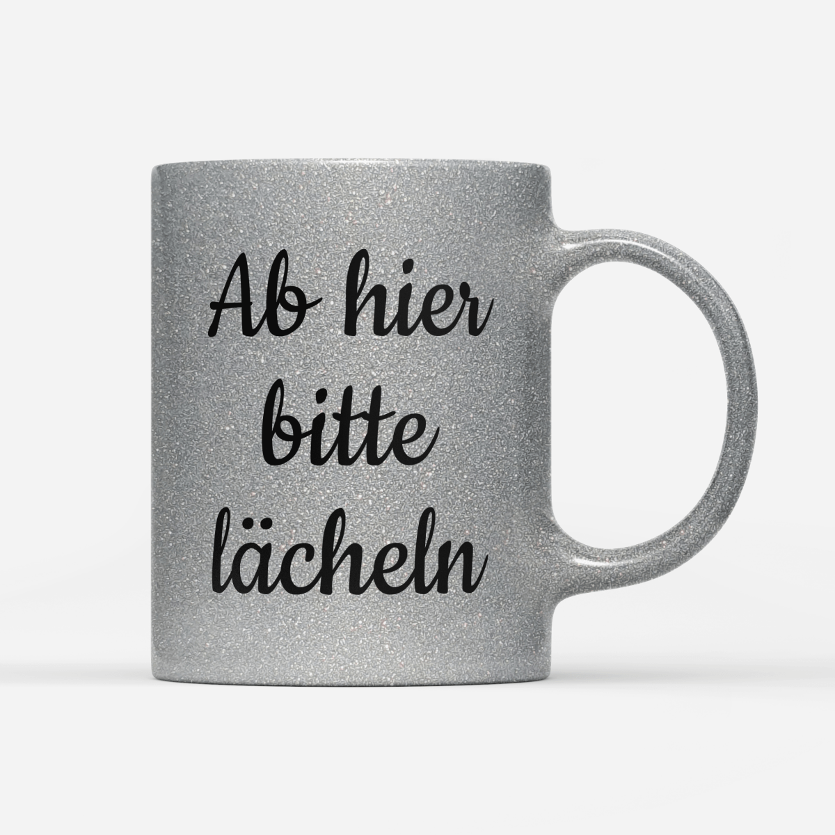 Tasse Glitzer Edition Ab hier bitte lächeln - Schwarzer - Kaffee