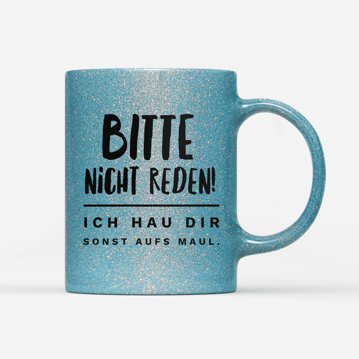 Tasse Glitzer Edition Bitte nicht reden - Schwarzer - Kaffee