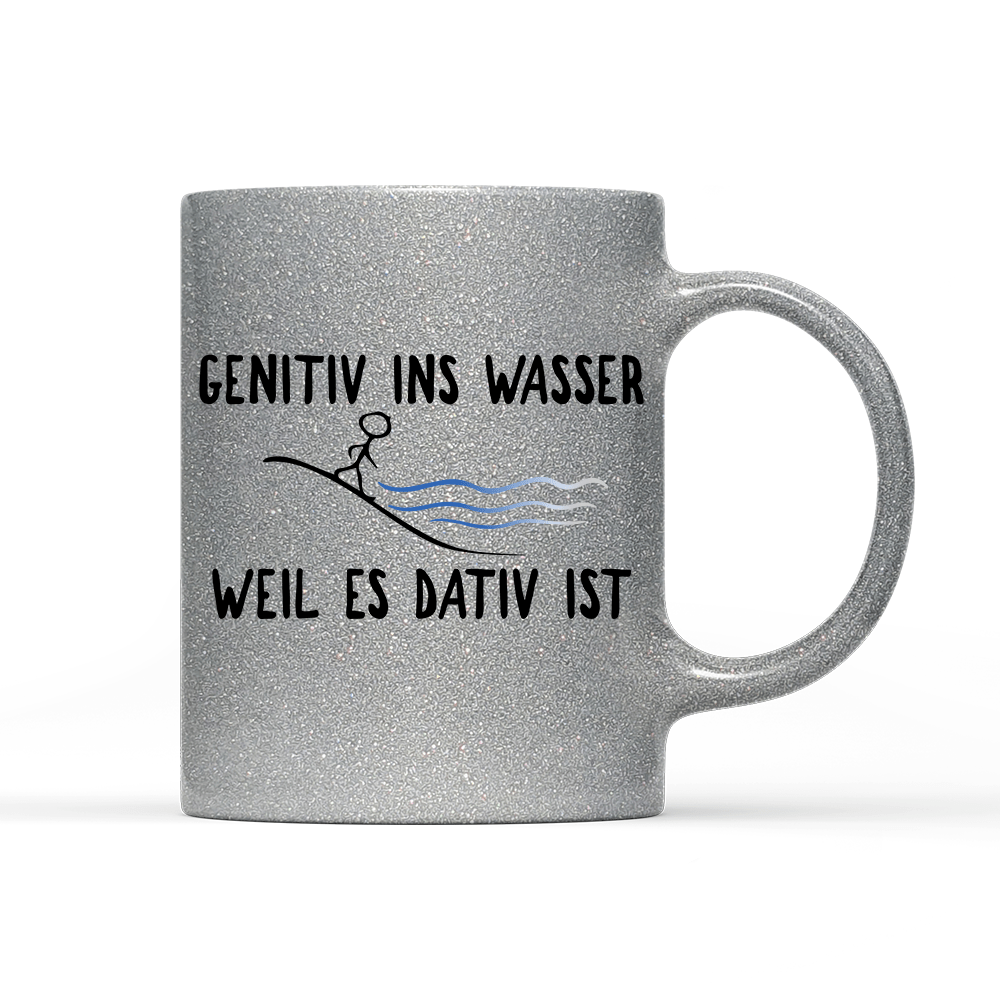 Tasse Glitzer Edition Genitiv ins Wasser weil es Dativ ist - Schwarzer - Kaffee