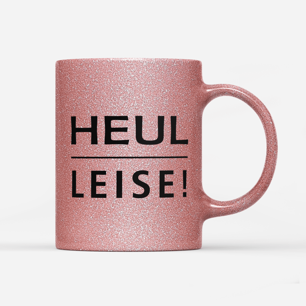 Tasse Glitzer Edition Heul leise - Schwarzer - Kaffee