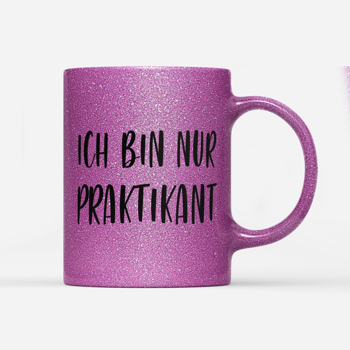 Tasse Glitzer Edition Ich bin nur Praktikant - Schwarzer - Kaffee