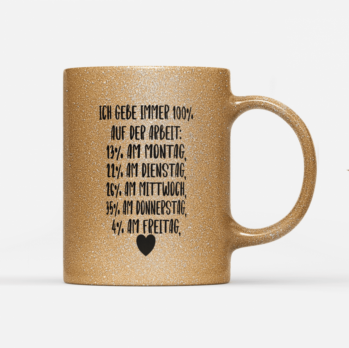 Tasse Glitzer Edition Ich gebe immer 100% - Schwarzer - Kaffee