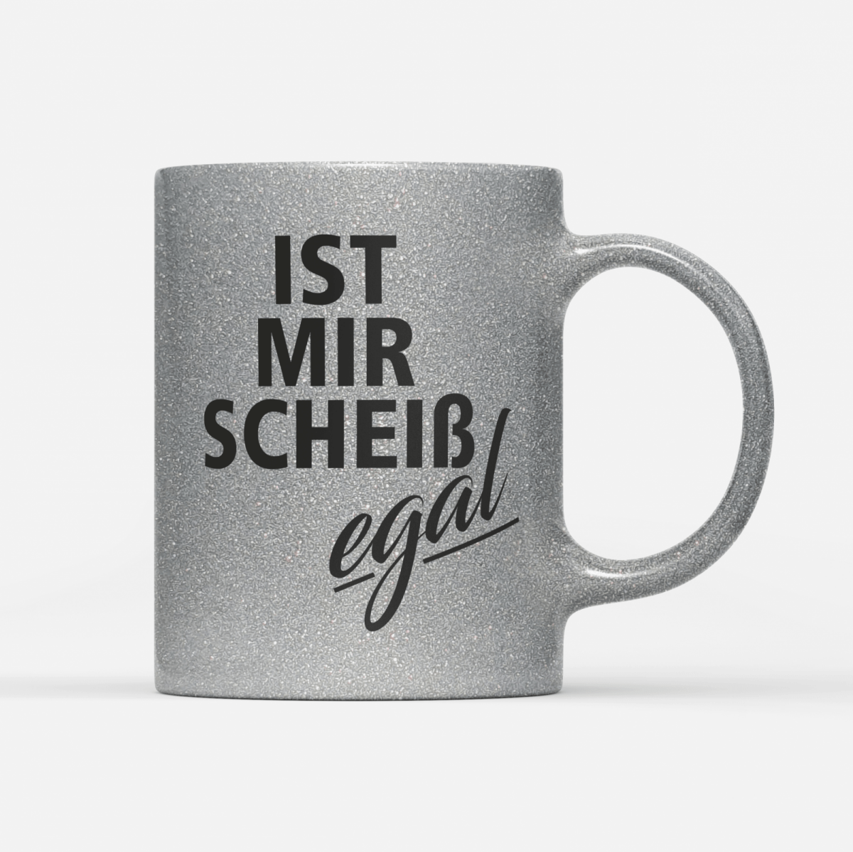 Tasse Glitzer Edition Ist mir Scheiss egal - Schwarzer - Kaffee