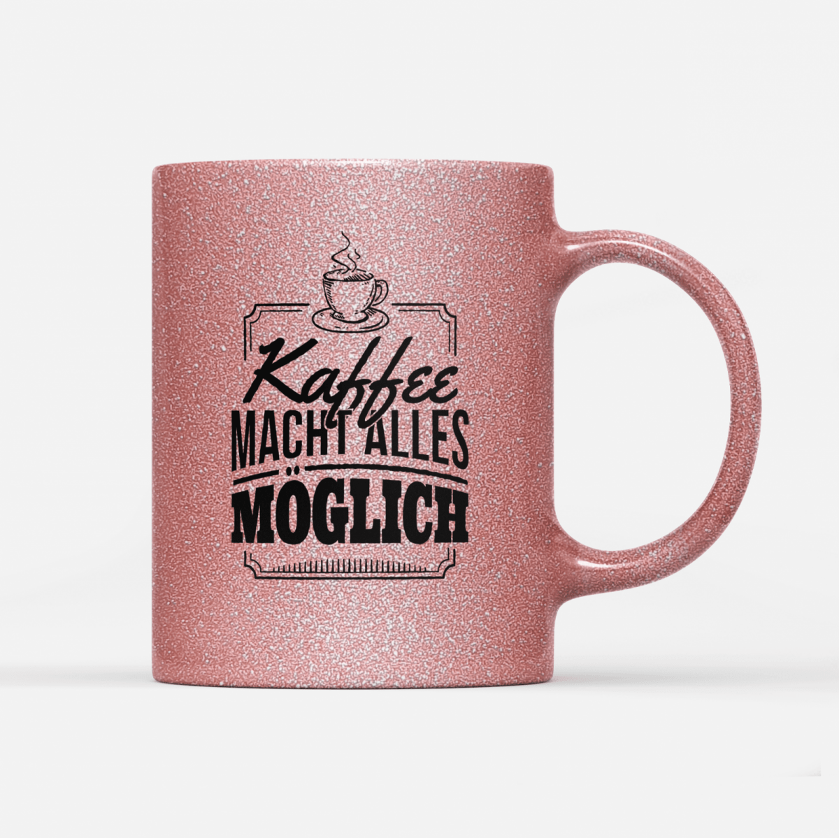 Tasse Glitzer Edition Kaffee macht alles möglich - Schwarzer - Kaffee