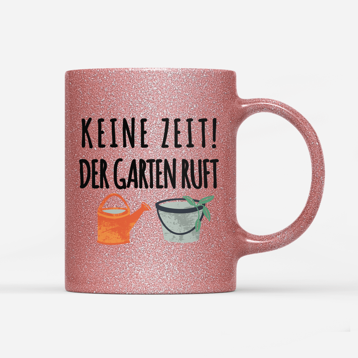 Tasse Glitzer Edition Keine Zeit der Garten ruft - Schwarzer - Kaffee