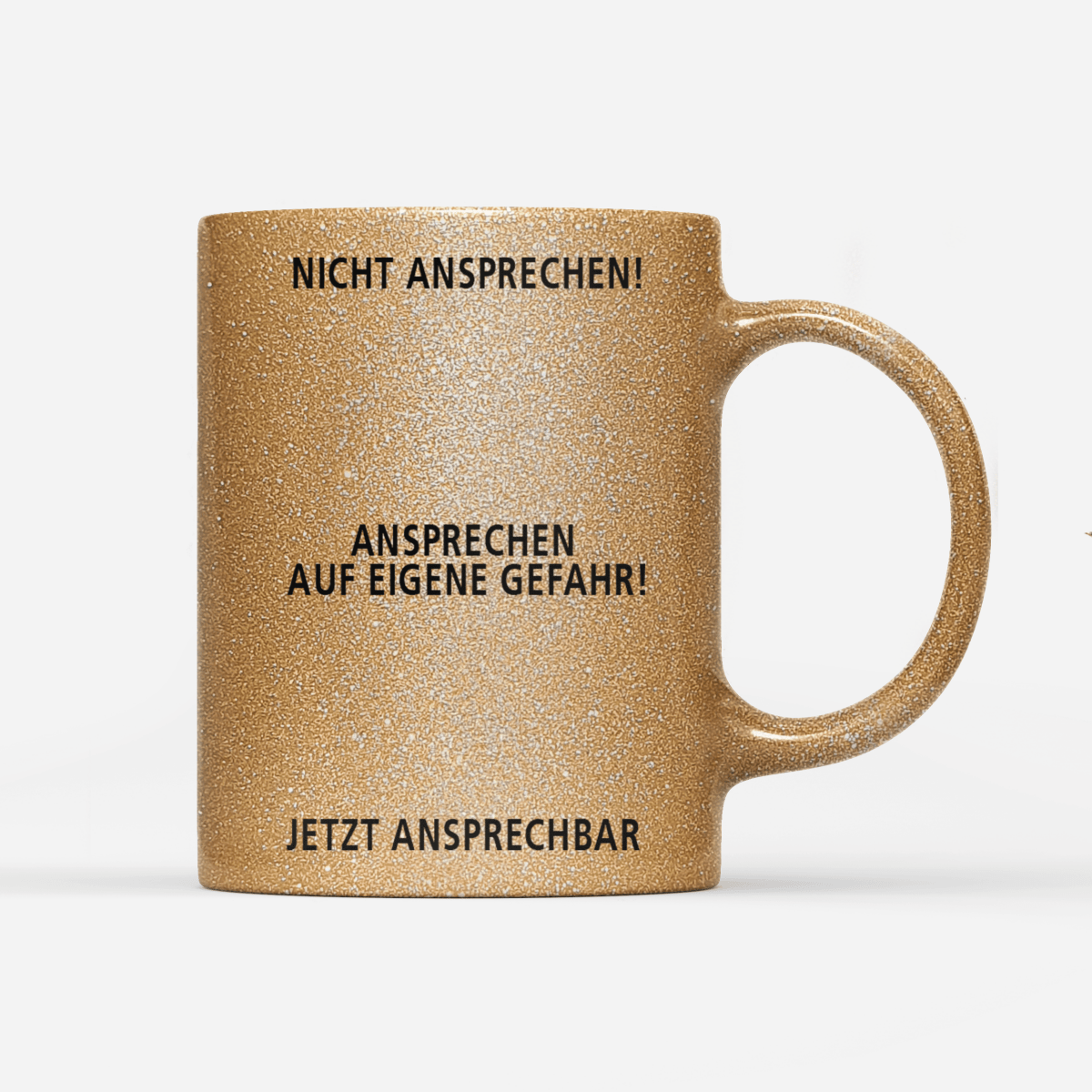 Tasse Glitzer Edition Nicht ansprechen - Schwarzer - Kaffee