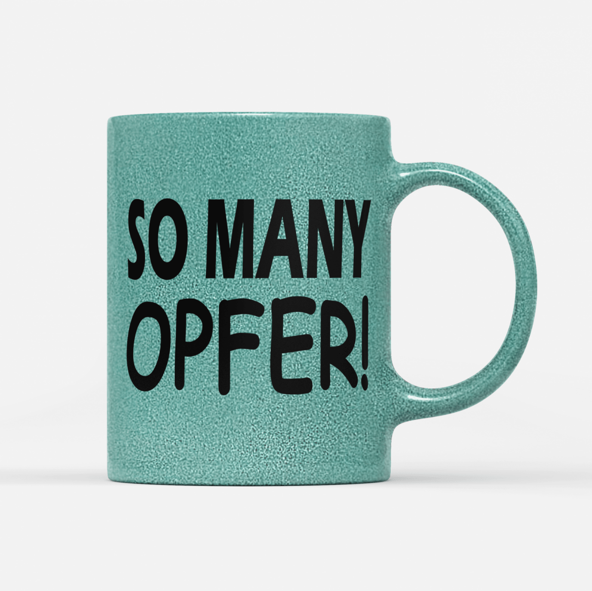 Tasse Glitzer Edition So many Opfer - Schwarzer - Kaffee