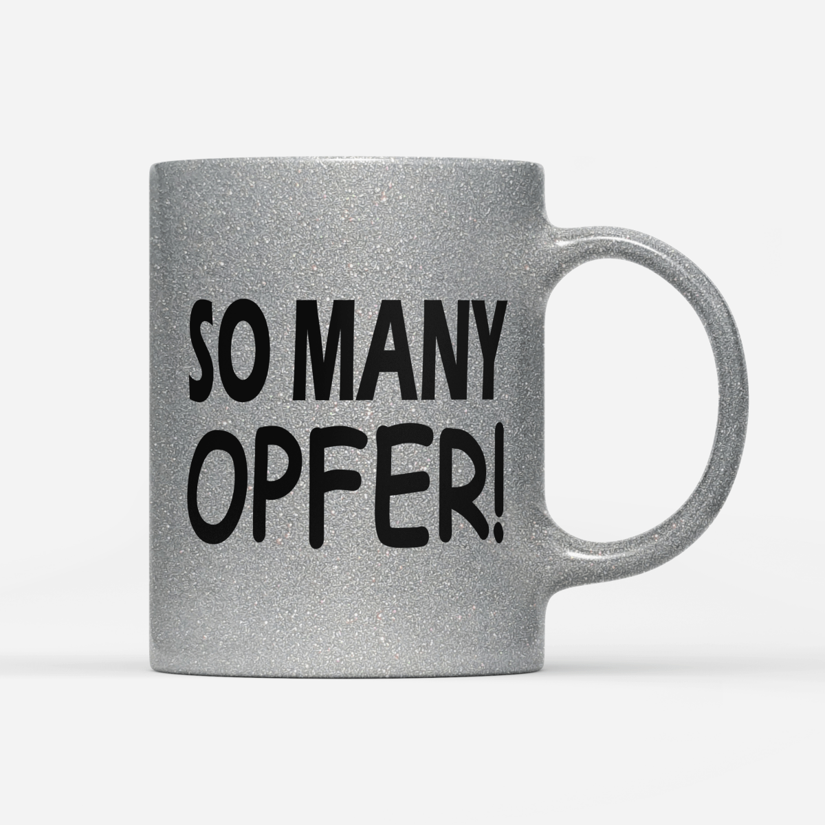 Tasse Glitzer Edition So many Opfer - Schwarzer - Kaffee