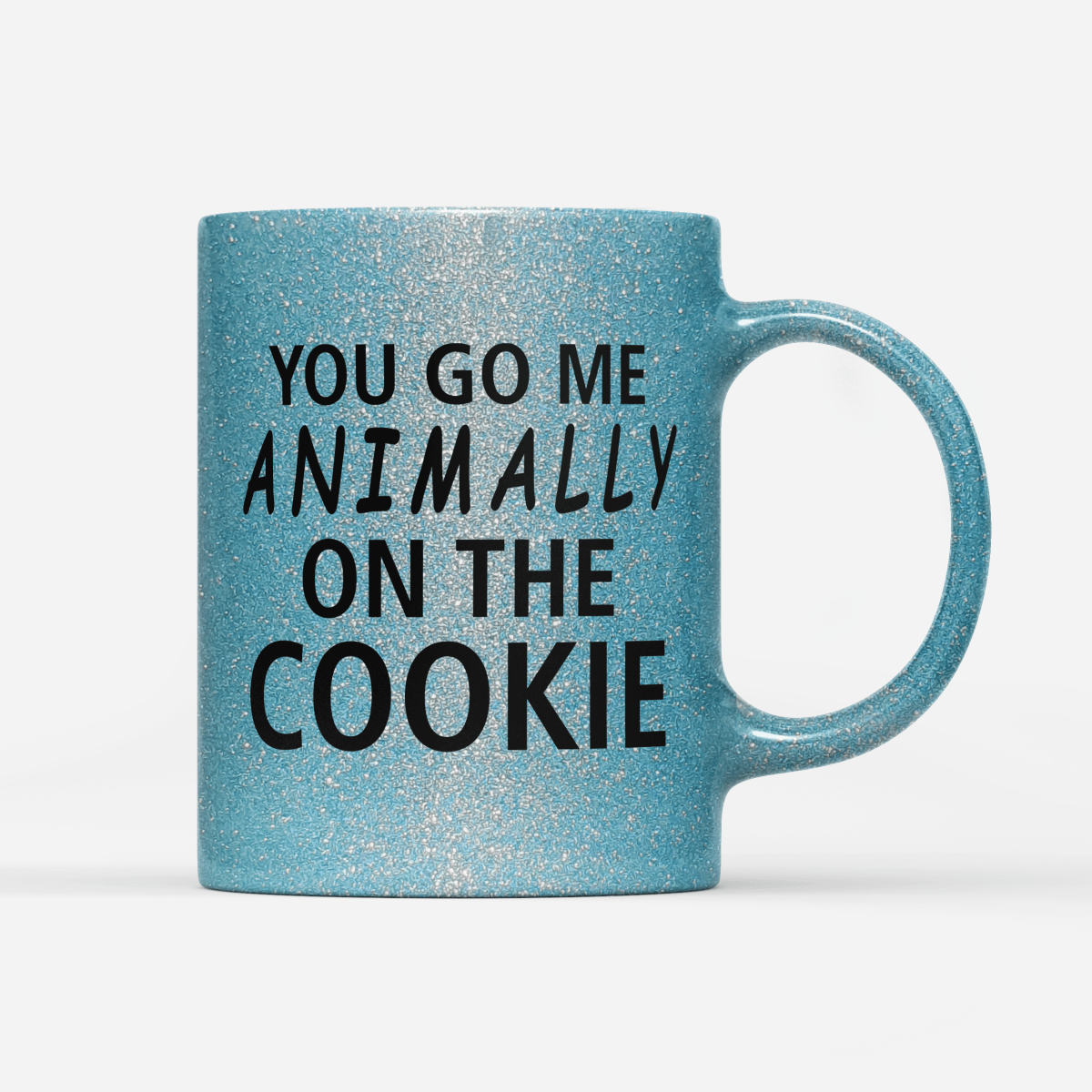 Tasse Glitzer Edition You go me animally on the Cookie - Schwarzer - Kaffee