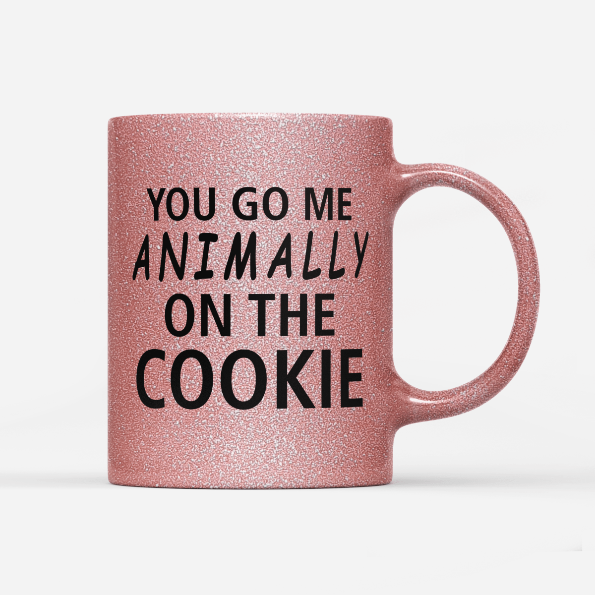 Tasse Glitzer Edition You go me animally on the Cookie - Schwarzer - Kaffee
