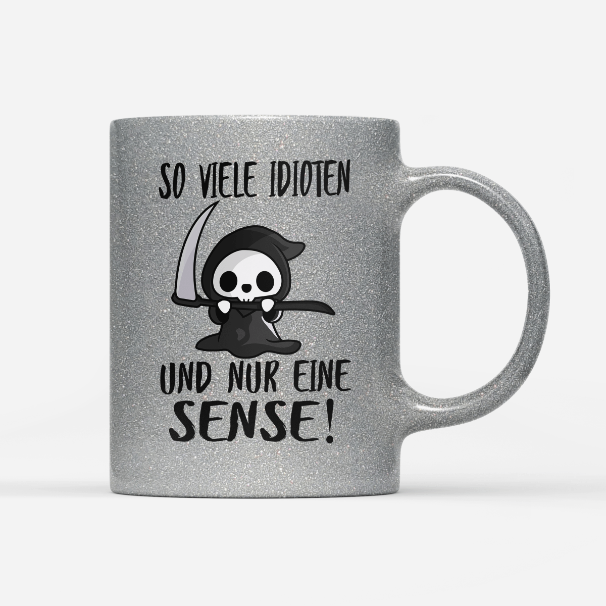 Tasse Glitzer So viele Idioten und nur eine Sense - Schwarzer - Kaffee