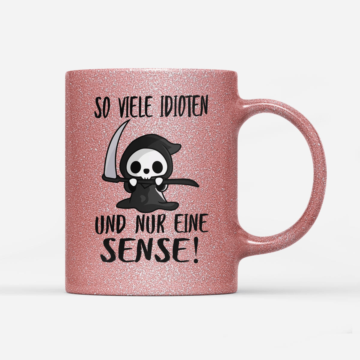 Tasse Glitzer So viele Idioten und nur eine Sense - Schwarzer - Kaffee