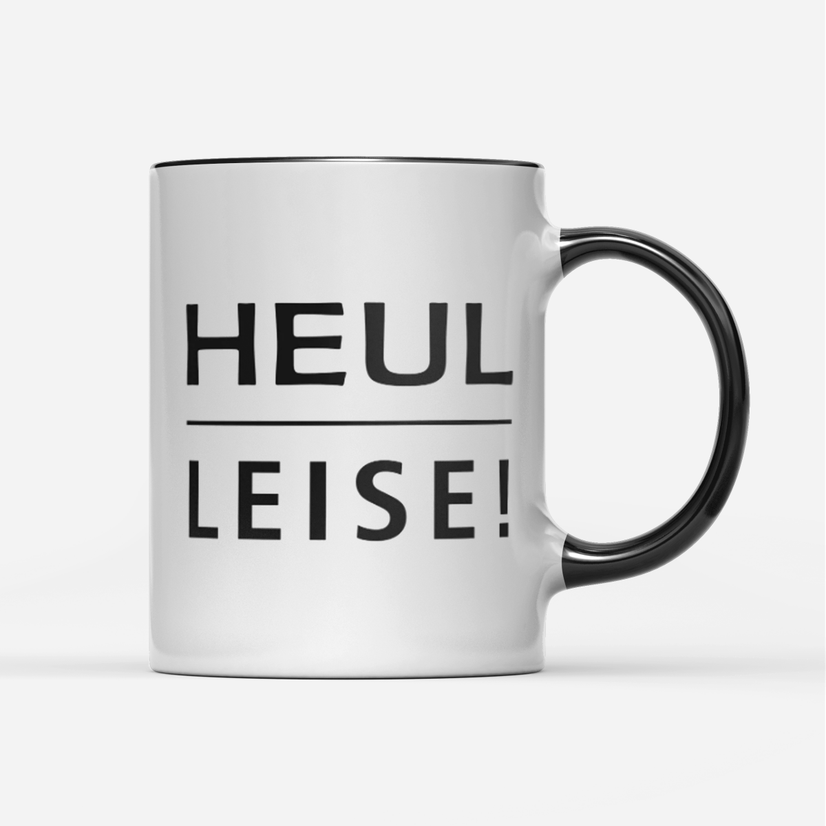 Tasse Heul leise - Schwarzer - Kaffee