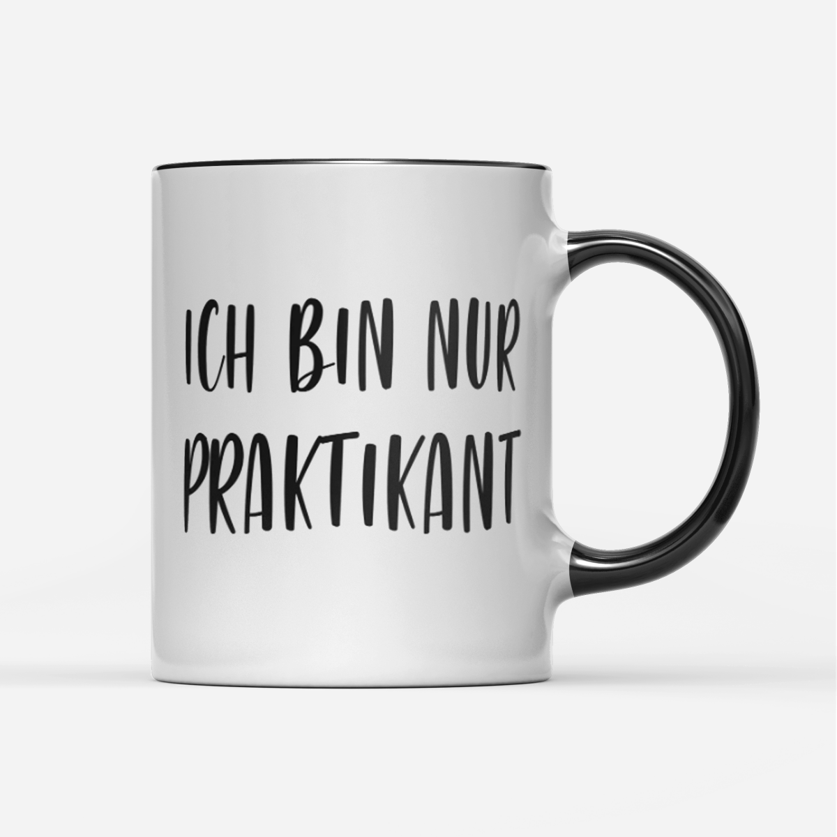 Tasse Ich bin nur Praktikant - Schwarzer - Kaffee