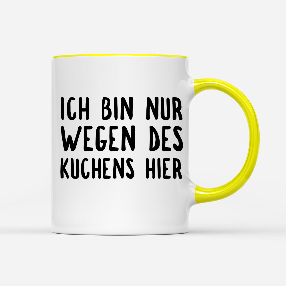 Tasse Ich bin nur wegen des Kuchens hier - Schwarzer - Kaffee
