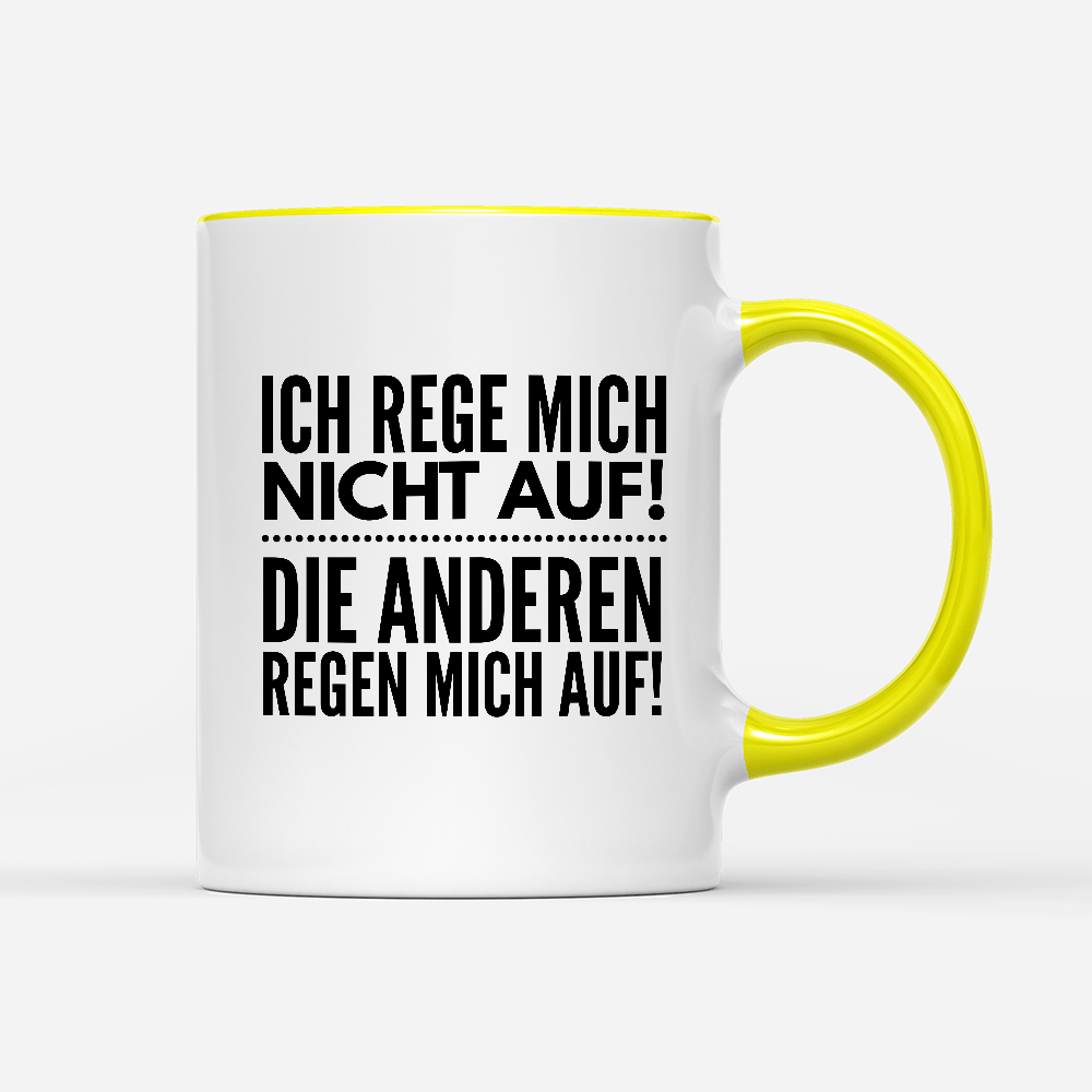 Tasse Ich rege mich nicht auf - Schwarzer - Kaffee