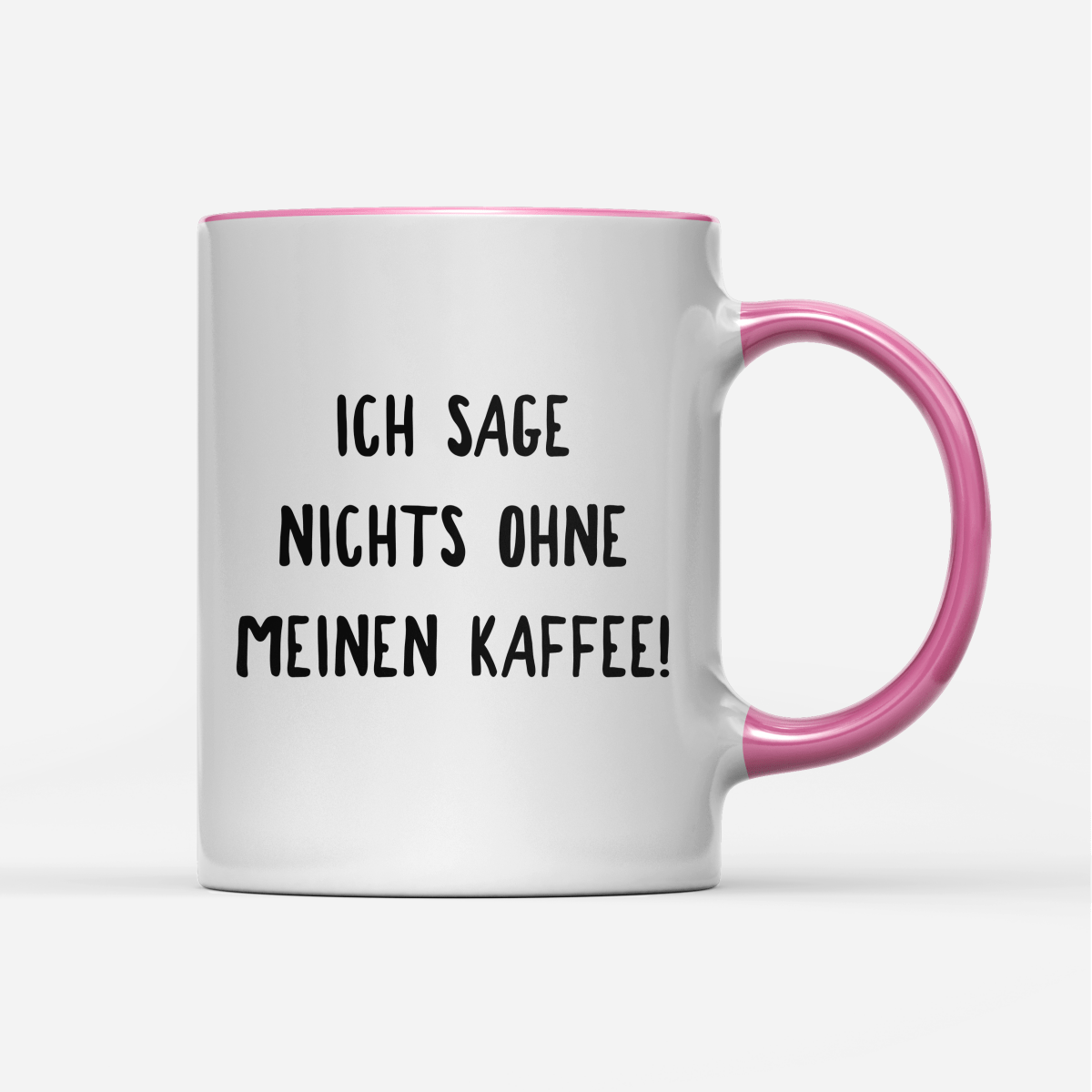 Tasse Ich sage nichts ohne meinen Kaffee! - Schwarzer - Kaffee