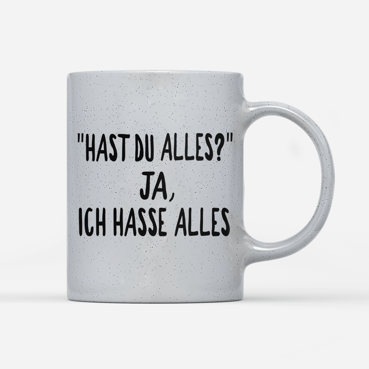 Tasse Magic Hast du alles? ja, ich hasse alles - Schwarzer - Kaffee