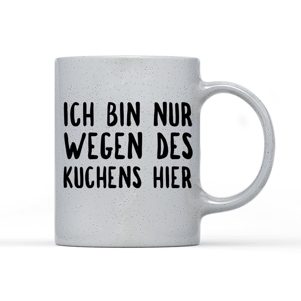Tasse Magic Ich bin nur wegen des Kuchens hier - Schwarzer - Kaffee