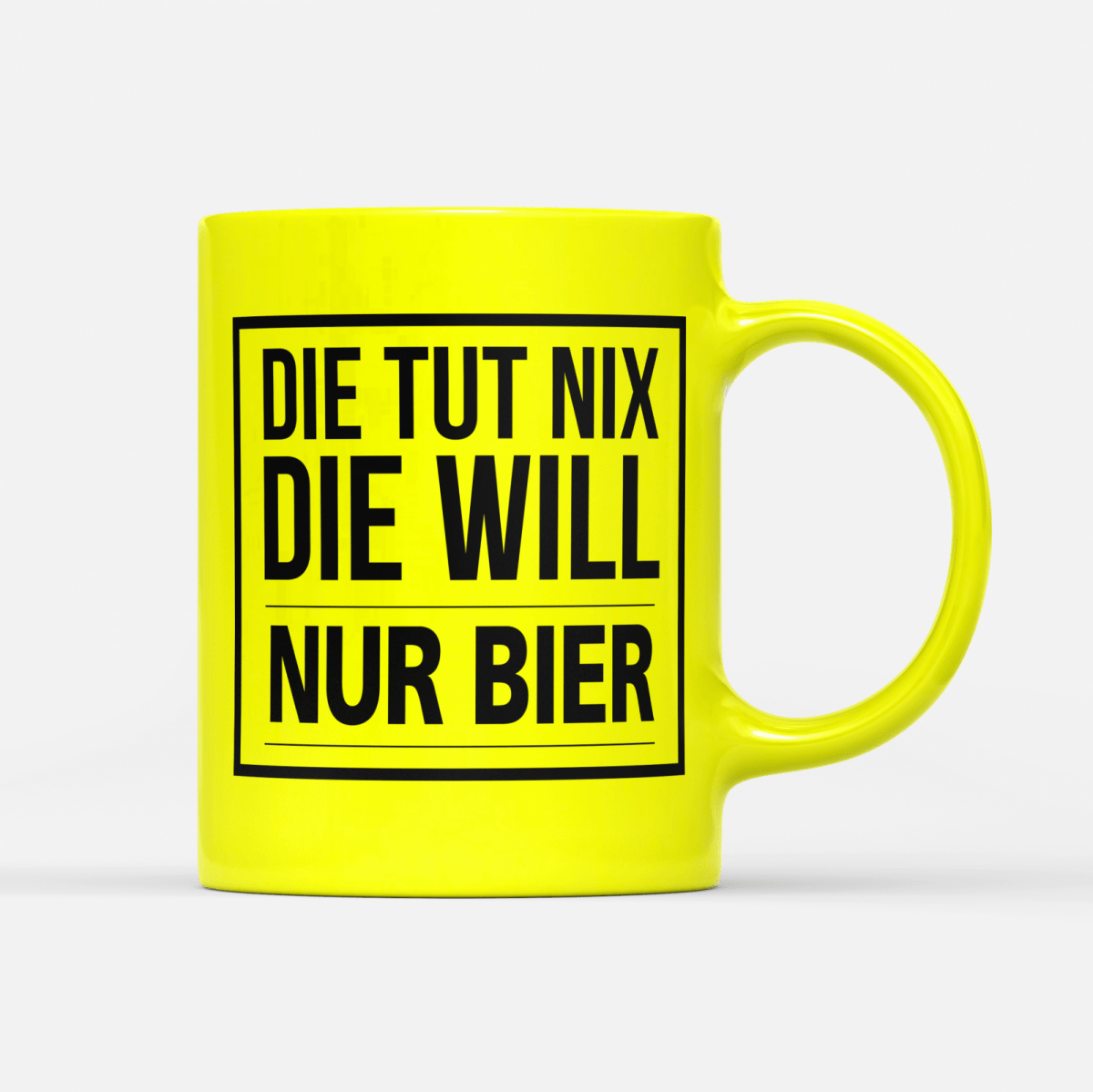 Tasse Neon Die tut nix die will nur Bier - Schwarzer - Kaffee