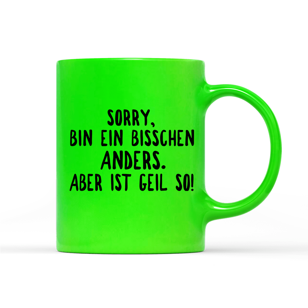 Tasse Neon Ein bisschen anders - Schwarzer - Kaffee