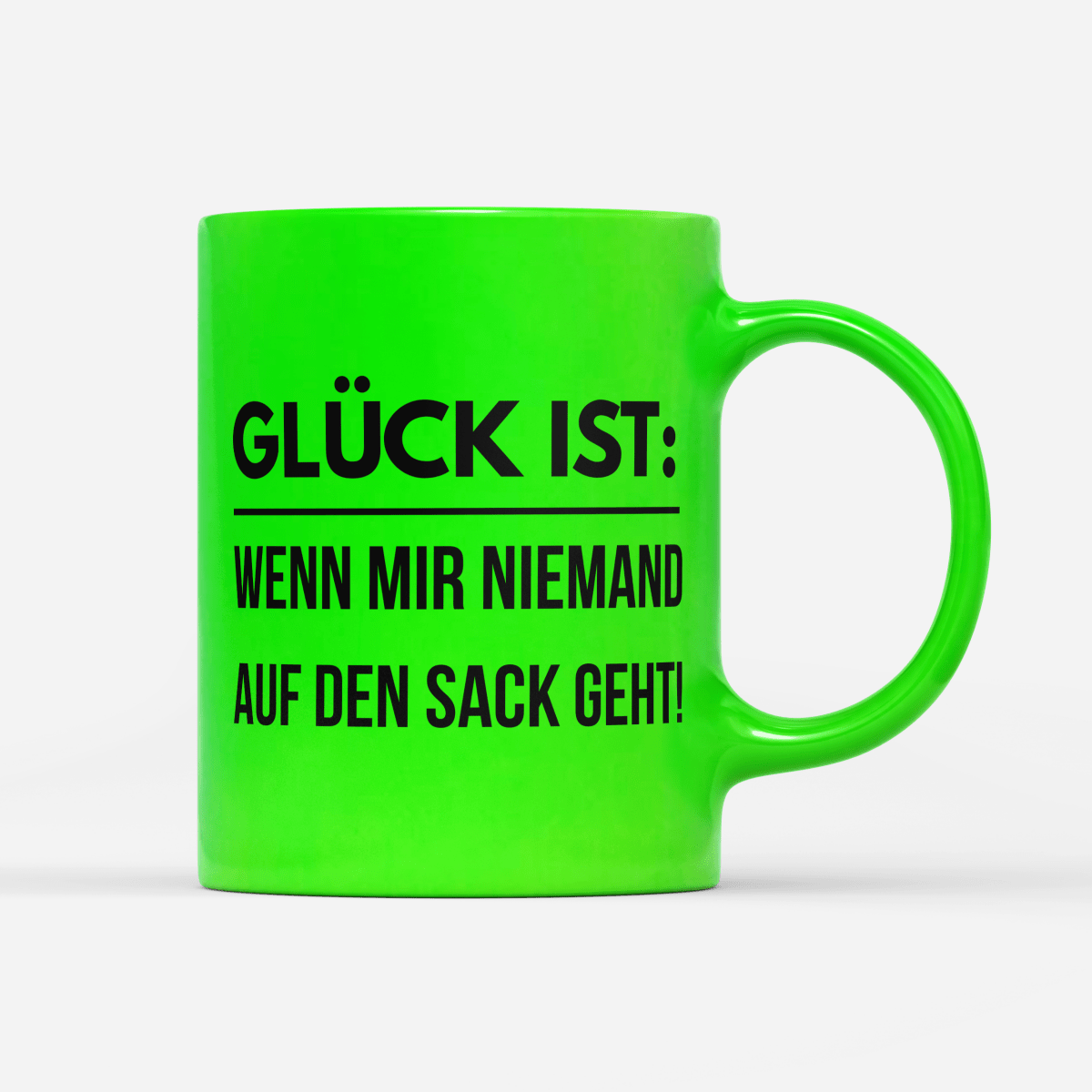 Tasse Neon Glück ist wenn mir niemand auf den Sack geht - Schwarzer - Kaffee