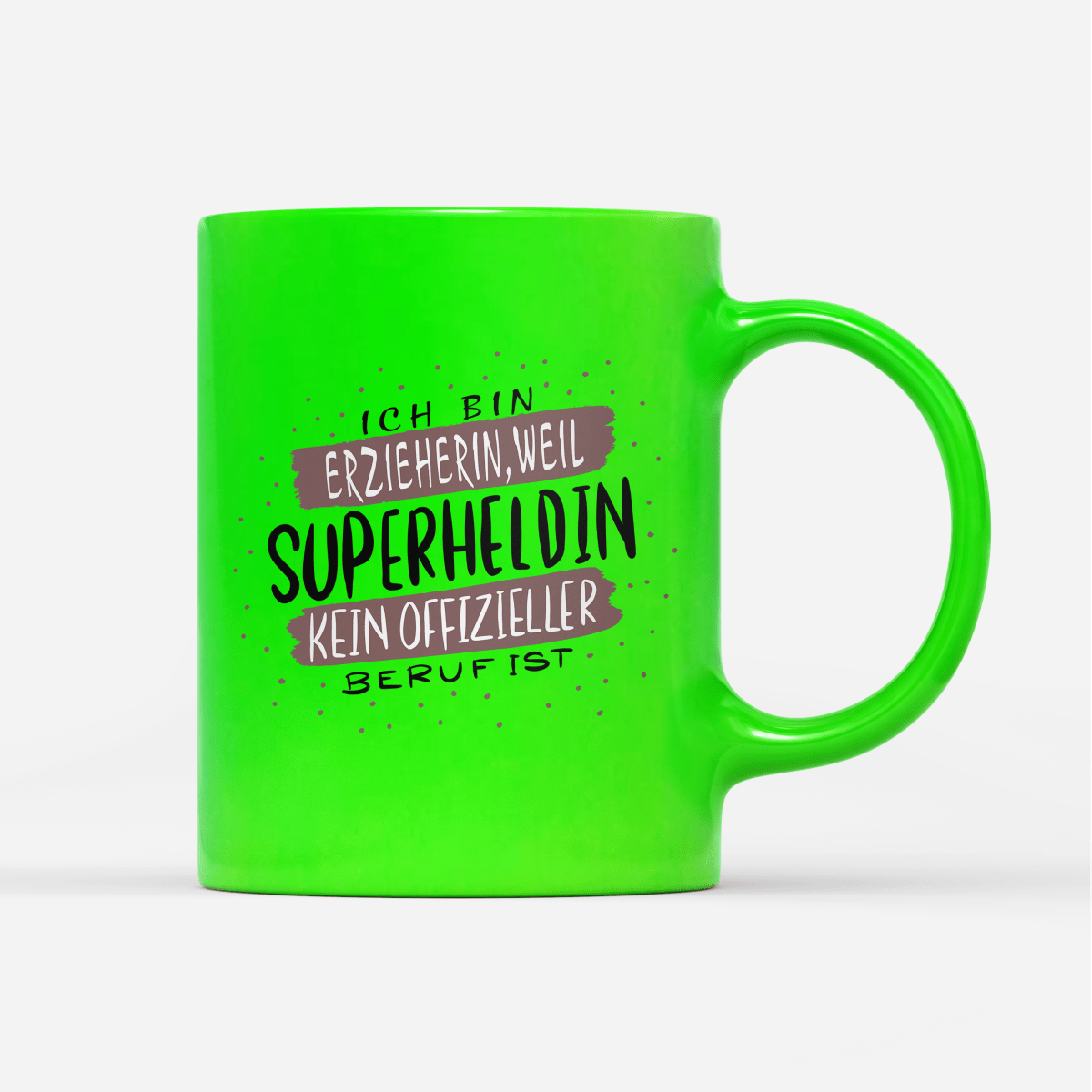 Tasse Neon Ich bin Erzieherin weil Superheldin kein offizieller Beruf ist - Schwarzer - Kaffee