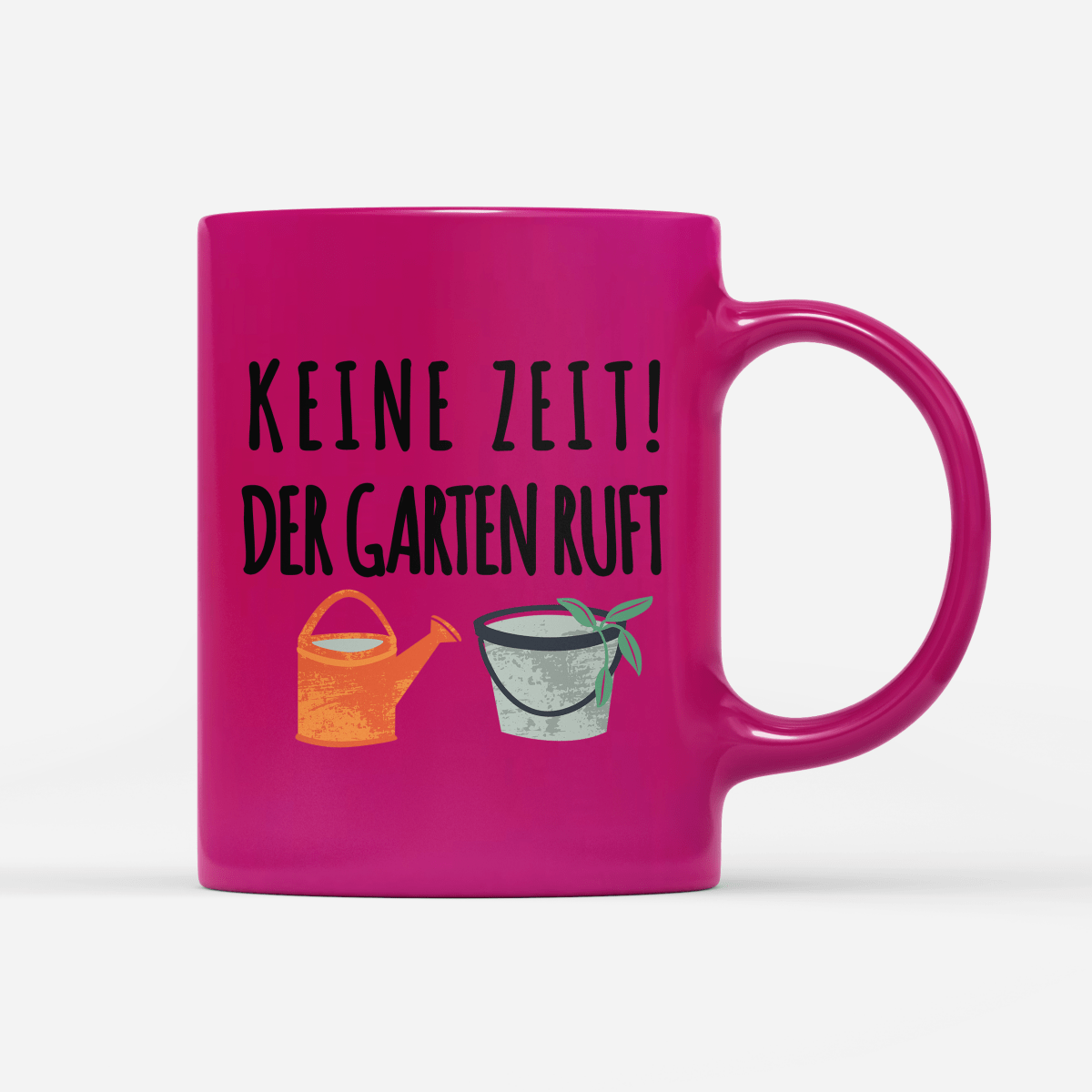 Tasse Neon Keine Zeit der Garten ruft - Schwarzer - Kaffee