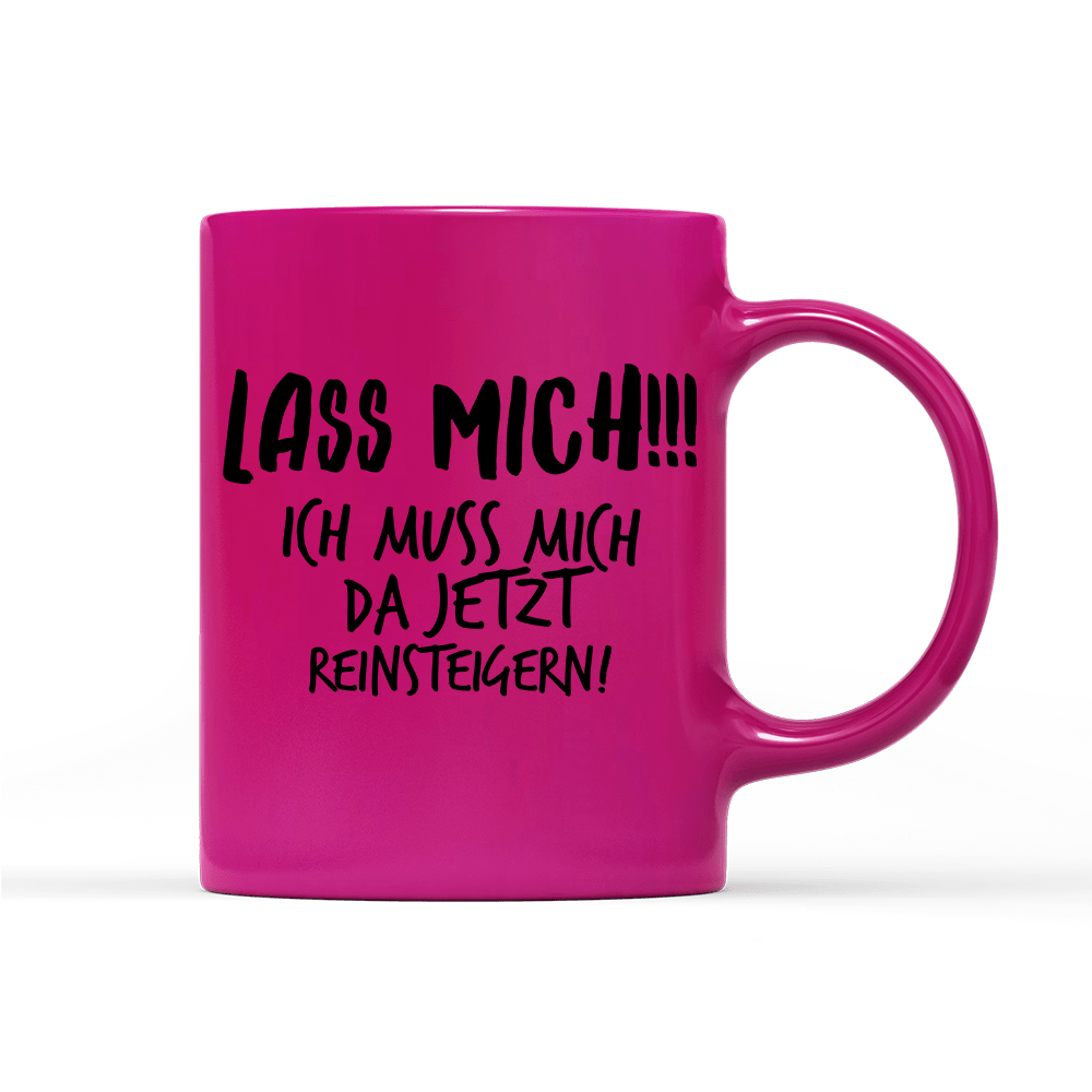 Tasse Neon Lass mich - Schwarzer - Kaffee