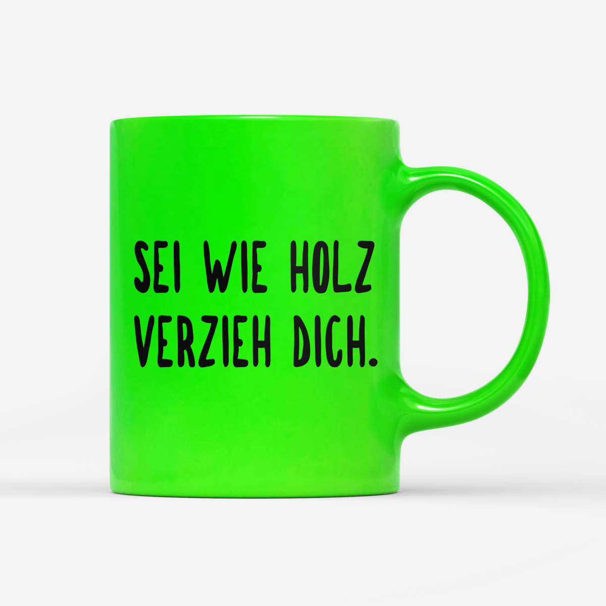 Tasse Neon sei wie holz - Schwarzer - Kaffee