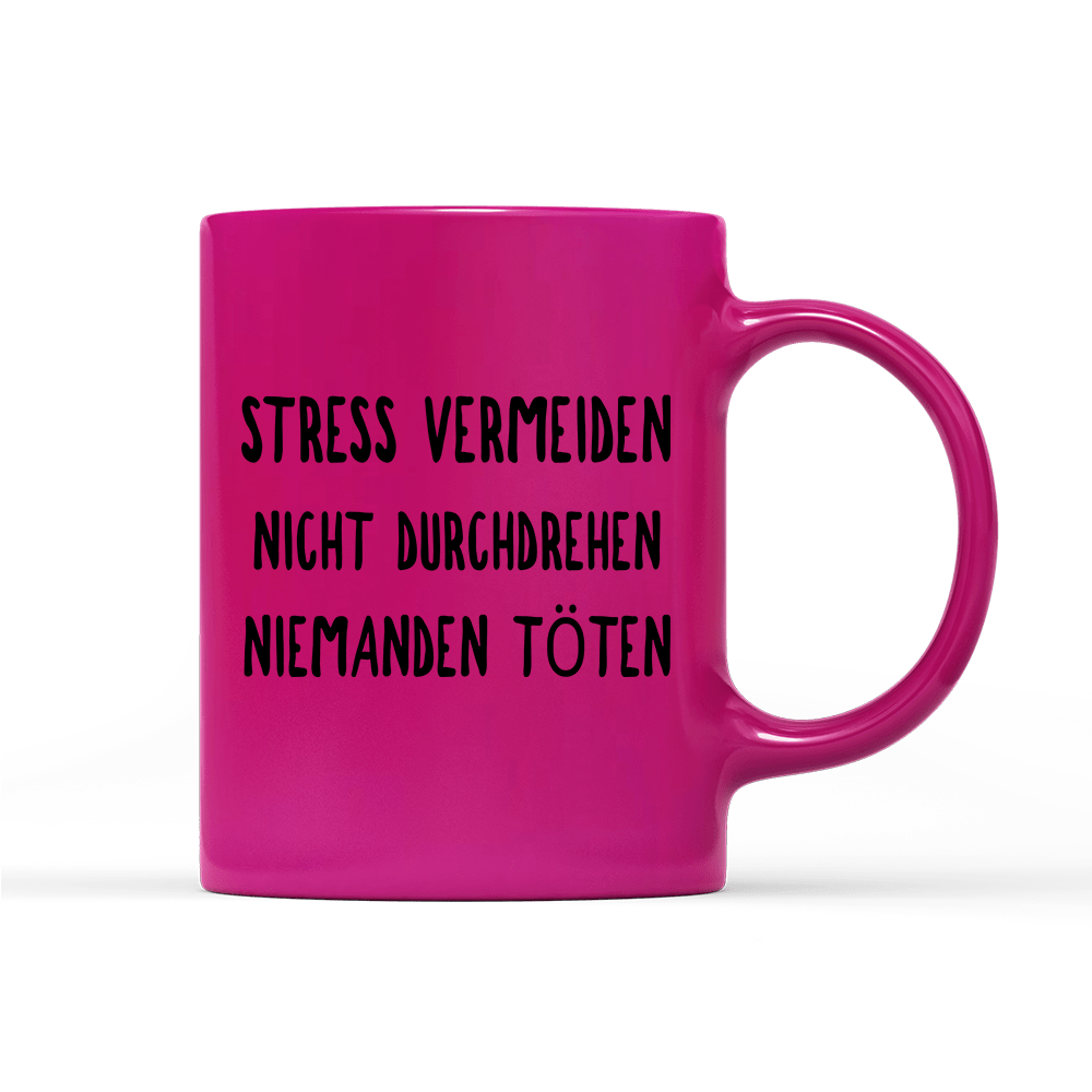 Tasse Neon Stress vermeiden - Schwarzer - Kaffee